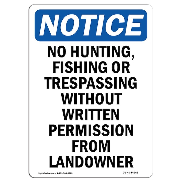 Signmission OSHA Notice Sign, 14" Height, Aluminum, No Hunting Fishing Or Trespassing Sign, Portrait OS-NS-A-1014-V-14663 - main